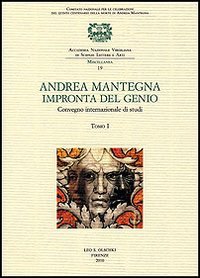 Stock image for Andrea Mantegna impronta del genio. Convegno internazionale di studi. Tomo II for sale by FolignoLibri