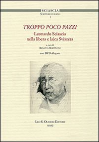 9788822260567: Troppo poco pazzi. Leonardo Sciascia nella libera e laica Svizzera. Con DVD