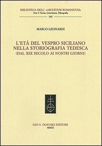 Stock image for L'et del Vespro siciliano nella storiografia tede for sale by N. Fagin Books