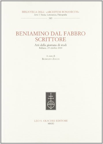 Imagen de archivo de Beniamino Dal Fabbro scrittore : atti della giornata di studi, Belluno, 29 ottobre 2010 a la venta por Carothers and Carothers