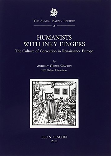 9788822261274: Humanists with Inky Fingers. The Culture of Correction in Renaissance Europe