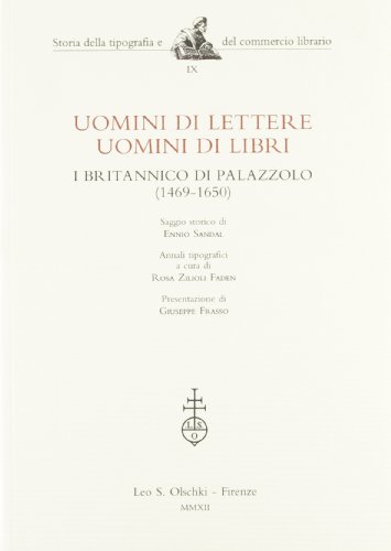 9788822261434: Uomini di lettere, uomini di libri. I Britannico di Palazzolo (1469-1650) (Storia della tipografia e del comm. libr.)