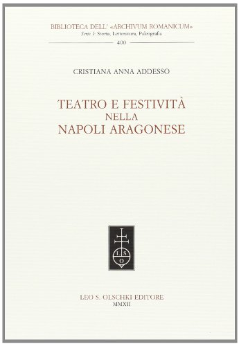 9788822261588: Teatro e festivit nella Napoli aragonese (Biblioteca dell'Archivum romanicum)
