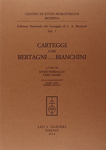 Imagen de archivo de Edizione Nazionale del Carteggio di L. A. Muratori. Carteggi con Bertagni Bianchini. 7. a la venta por libreriauniversitaria.it