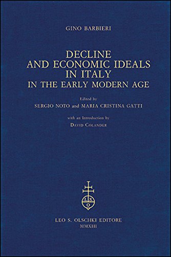 Beispielbild fr Decline and Economic Ideals in Italy in the Early Modern Age zum Verkauf von Ria Christie Collections