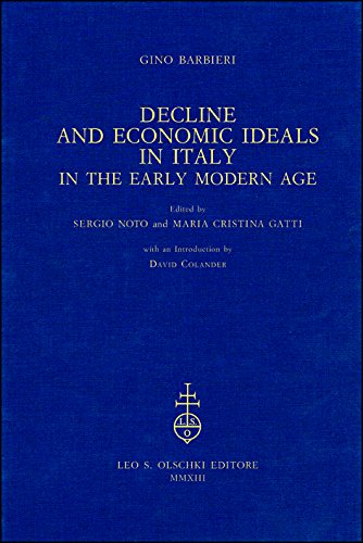 Stock image for Decline and Economic Ideals in Italy in the Early Modern Age for sale by Revaluation Books