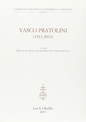 9788822263414: Vasco Partolini (1913-2013). Atti del Convegno internazionale di studi (Firenze, 17-19 ottobre 2013) (Gabinetto scient. lett. Vieusseux)