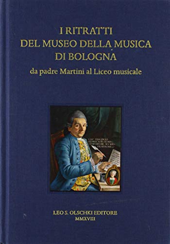 Stock image for I RITRATTI DEL MUSEO DELLA MUSICA DI BOLOGNA. Da Padre Martini al Liceo musicale. for sale by Brook Bookstore