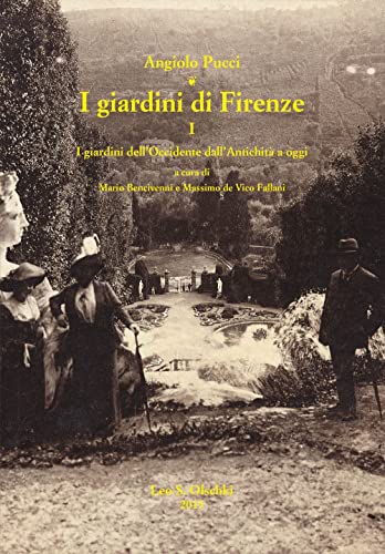 9788822263742: I giardini di Firenze. Ediz. illustrata. I giardini dell'Occidente dall'antichit a oggi. Un quadro generale di riferimento (Vol. 1) (Giardini e paesaggio)