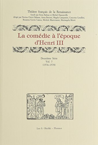 9788822263759: La comdie  l'poque d'Henri III. 2 serie. (1576-1578) (Vol. 7) (Thtre franais de la Renaissance)