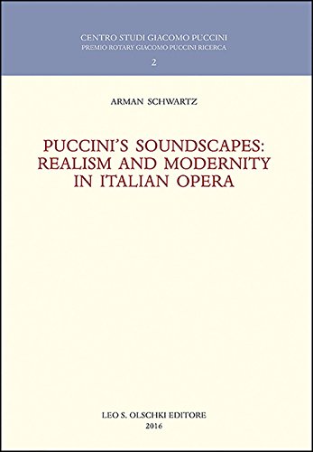 Beispielbild fr Puccini's Soundscapes: Realism and Modernity in Italian Opera (Centro Studi Giacomo Puccini, 2) zum Verkauf von libreriauniversitaria.it