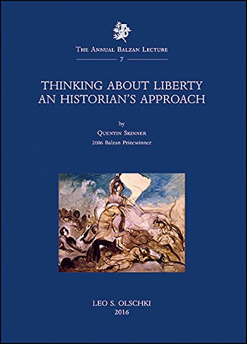 Beispielbild fr Thinking about liberty : an historian's approach. The annual Balzan lecture 7. zum Verkauf von Wissenschaftliches Antiquariat Kln Dr. Sebastian Peters UG