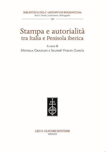 9788822268532: Stampa e autorialit tra Italia e penisola iberica