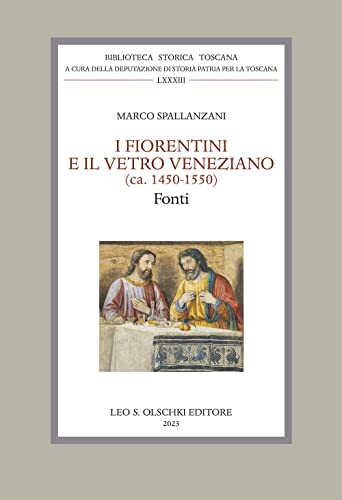 Beispielbild fr I fiorentini e il vetro veneziano . (ca. 1450-1550). Fonti. zum Verkauf von FIRENZELIBRI SRL