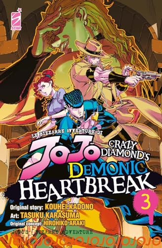 Beispielbild fr LE BIZZARRE AVVENTURE DI JOJO: CRAZY DIAMOND'S DEMONIC HEARTBREAK N.3 zum Verkauf von Brook Bookstore