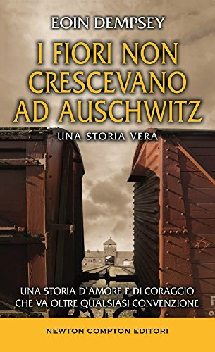 Stock image for I fiori non crescevano ad Auschwitz for sale by medimops