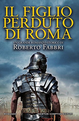 Beispielbild fr Il figlio perduto di Roma zum Verkauf von WorldofBooks