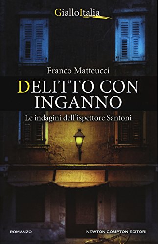 Beispielbild fr Delitto con inganno. Le indagini dell'ispettore Santoni zum Verkauf von medimops