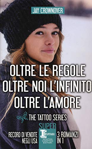 9788822701244: The tattoo series: Oltre le regole-Oltre noi l'infinito-Oltre l'amore