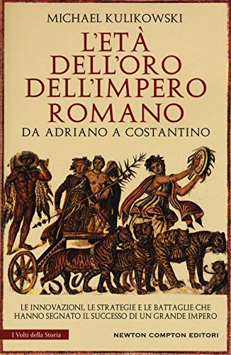 Beispielbild fr L'et dell'oro dell'impero romano. Da Adriano a Costantino zum Verkauf von libreriauniversitaria.it