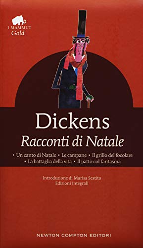 Beispielbild fr Racconti di Natale: Un canto di Natale-Le campane-Il grillo del focolare-La battaglia della vita-Il patto col fantasma zum Verkauf von medimops