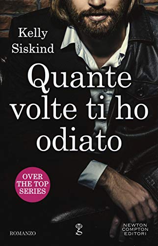 Stock image for Quante volte ti ho odiato. Over the top series for sale by medimops