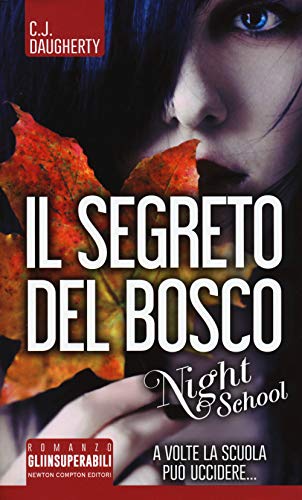 Beispielbild fr Il segreto del bosco. Night school zum Verkauf von medimops