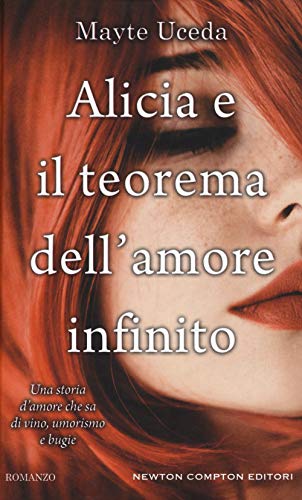 Imagen de archivo de Alicia e il teorema dell'amore infinito a la venta por libreriauniversitaria.it