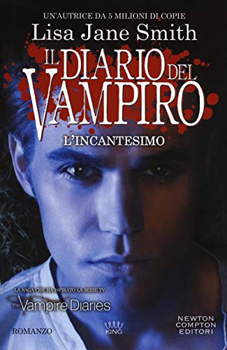 9788822717931: L'incantesimo. Il diario del vampiro