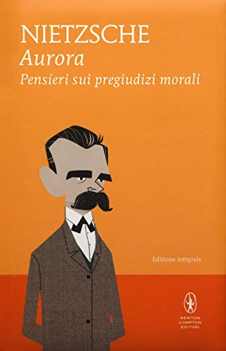 9788822719560: Aurora. Pensieri sui pregiudizi morali. Ediz. integrale