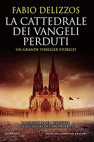 Beispielbild fr La cattedrale dei vangeli perduti zum Verkauf von medimops