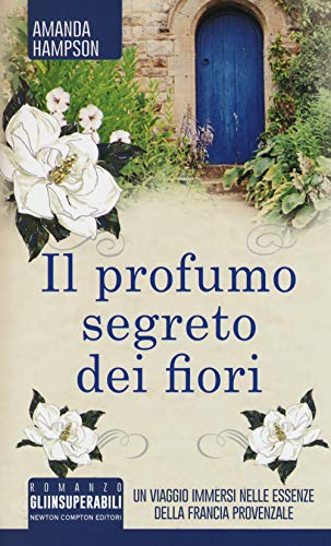 Stock image for Il profumo segreto dei fiori for sale by medimops