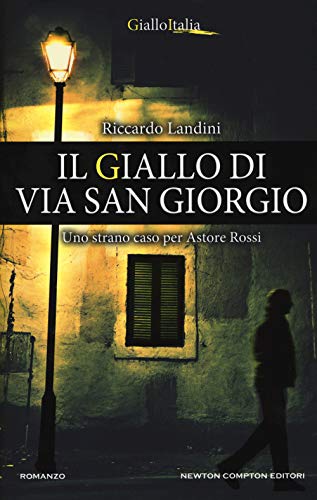 Beispielbild fr Il giallo di via San Giorgio. Uno strano caso per Astore Rossi zum Verkauf von medimops