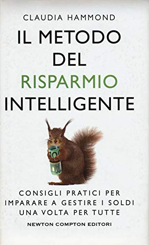 Stock image for Il metodo del risparmio intelligente. Consigli pratici per imparare a gestire i soldi una volta per tutte for sale by libreriauniversitaria.it