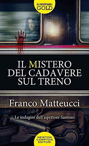 Beispielbild fr Il mistero del cadavere sul treno. Le indagini dell'ispettore Santoni zum Verkauf von medimops