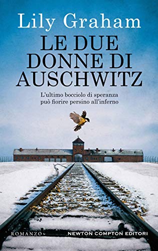 Stock image for Le due donne di Auschwitz for sale by libreriauniversitaria.it