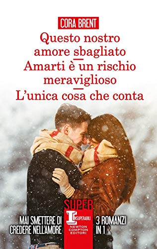 Stock image for Questo nostro amore sbagliato-Amarti  un rischio meraviglioso-L'unica cosa che conta for sale by libreriauniversitaria.it