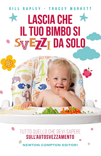 9788822756596: Lascia che il tuo bimbo si svezzi da solo