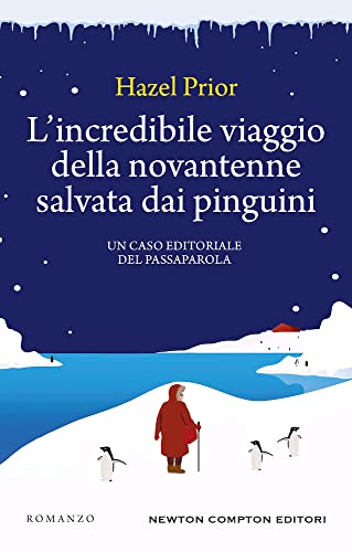 Stock image for L'incredibile Viaggio Della Novantenne Salvata Dai Pinguini for sale by medimops