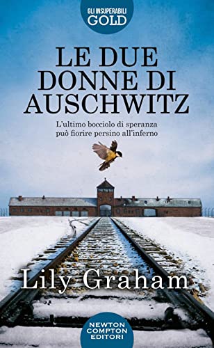 9788822764706: Le due donne di Auschwitz