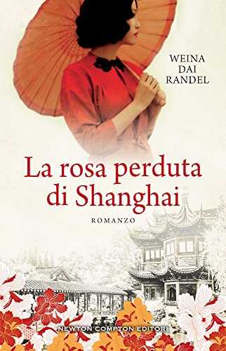 Beispielbild fr La rosa perduta di Shanghai (3.0) zum Verkauf von libreriauniversitaria.it
