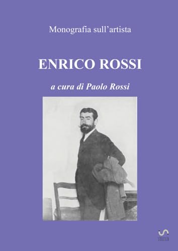 Stock image for Monografia sull'artista Enrico Rossi (Italian Edition) for sale by ThriftBooks-Atlanta