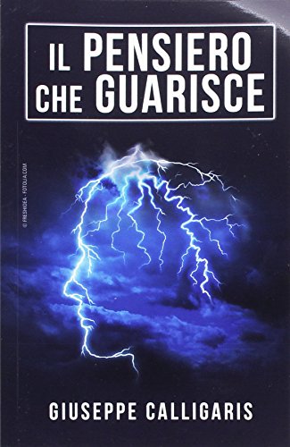 Imagen de archivo de Il Pensiero che Guarisce (Italian Edition) a la venta por GF Books, Inc.