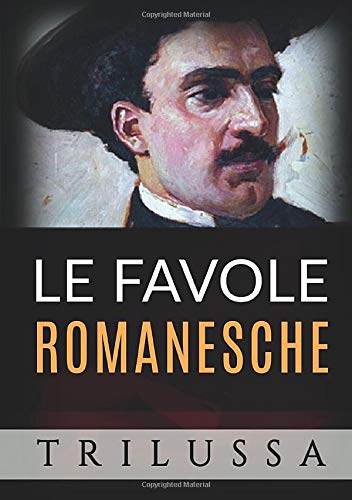 Stock image for Le favole romanesche (Italian Edition) for sale by Books Unplugged