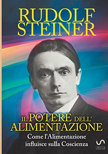 Beispielbild fr Il Potere dell'Alimentazione - Come l'Alimentazione influisce sulla Coscienza (Italian Edition) zum Verkauf von GF Books, Inc.