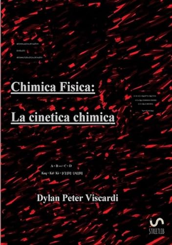 Stock image for Chimica fisica: la cinetica chimica (Italian Edition) for sale by GF Books, Inc.