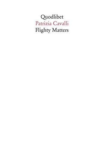 Beispielbild fr Flighty matters (ita) zum Verkauf von Brook Bookstore
