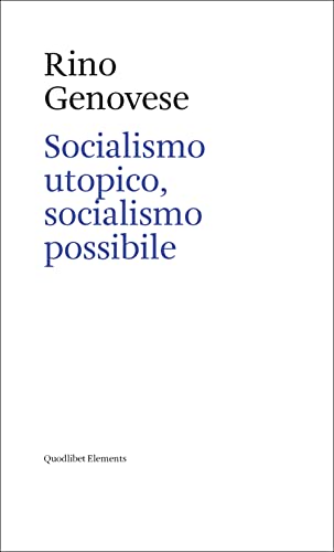 Beispielbild fr SOCIALISMO UTOPICO, SOCIALISMO POSSIBILE zum Verkauf von BMV Bloor