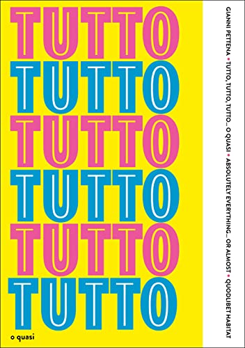 Beispielbild fr Gianni Pettena - Tutto Absolutely Everything? or Almost zum Verkauf von Majestic Books