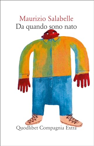 Stock image for Da quando sono nato (Compagnia Extra) for sale by libreriauniversitaria.it